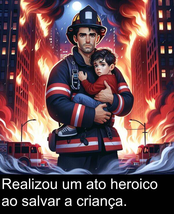 salvar: Realizou um ato heroico ao salvar a criança.