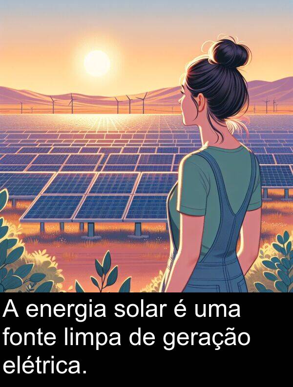 geração: A energia solar é uma fonte limpa de geração elétrica.