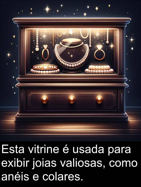 valiosas: Esta vitrine é usada para exibir joias valiosas, como anéis e colares.