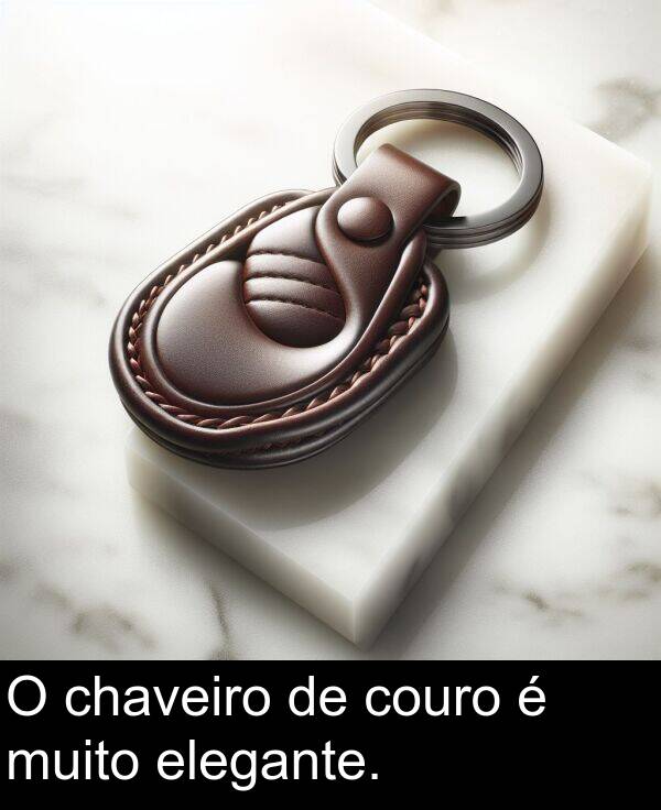 muito: O chaveiro de couro é muito elegante.