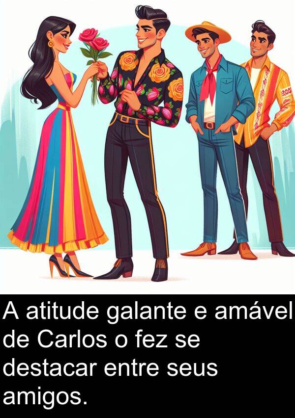 galante: A atitude galante e amável de Carlos o fez se destacar entre seus amigos.