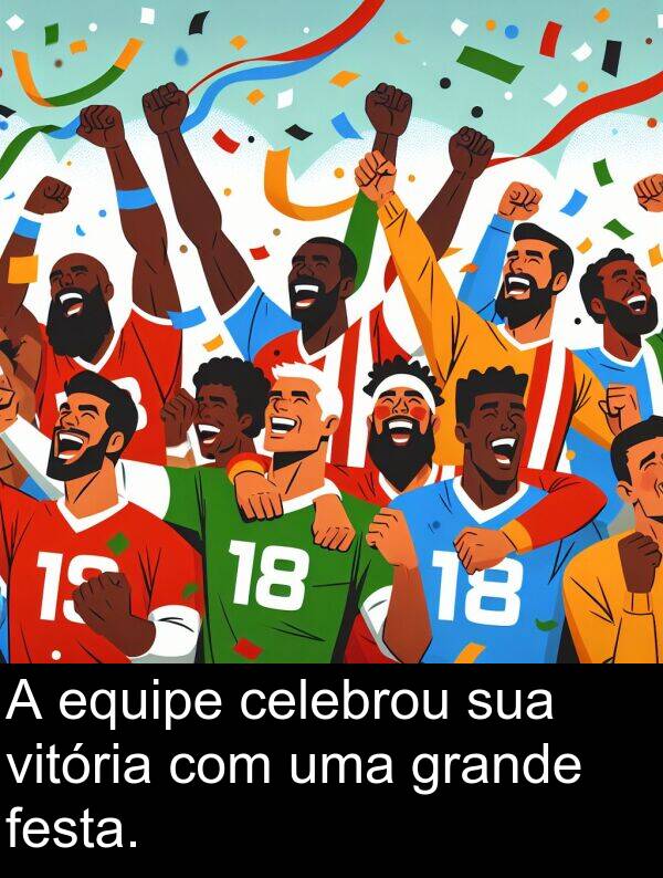 vitória: A equipe celebrou sua vitória com uma grande festa.