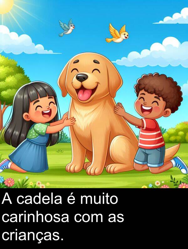 muito: A cadela é muito carinhosa com as crianças.
