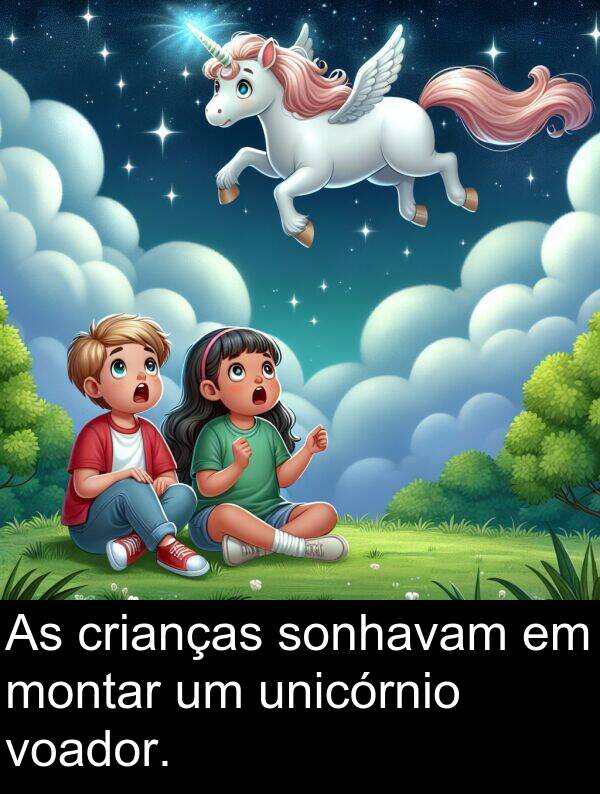 unicórnio: As crianças sonhavam em montar um unicórnio voador.