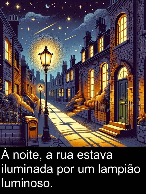 lampião: À noite, a rua estava iluminada por um lampião luminoso.