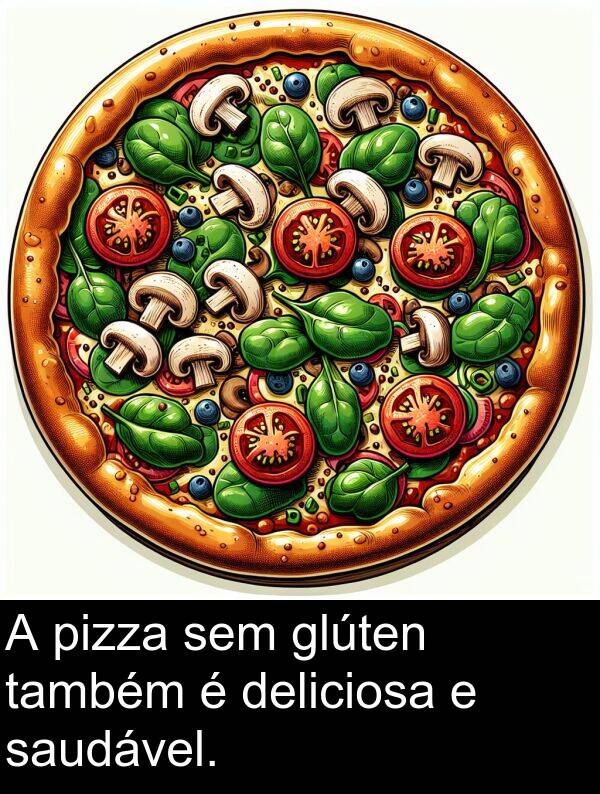 glúten: A pizza sem glúten também é deliciosa e saudável.