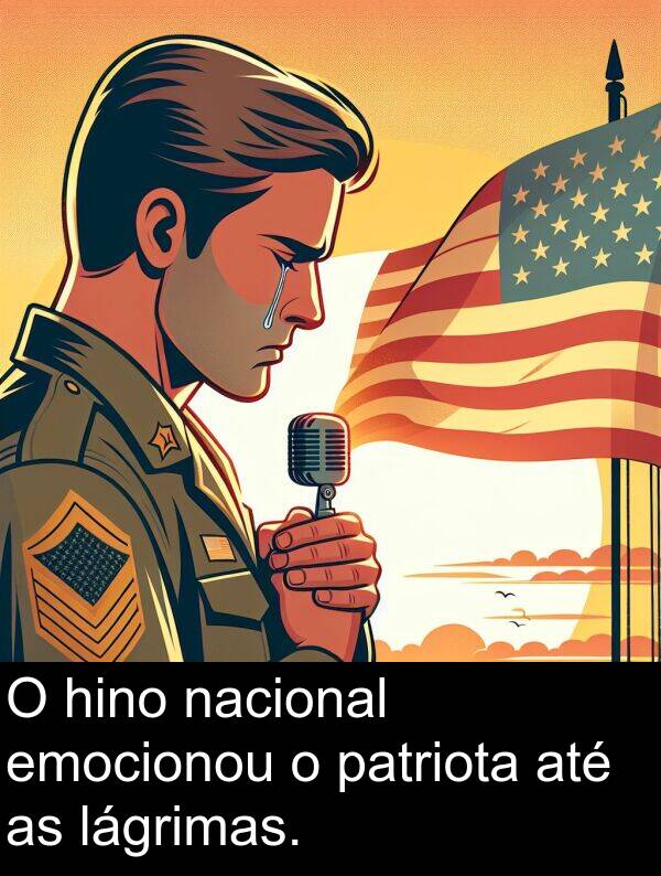 nacional: O hino nacional emocionou o patriota até as lágrimas.