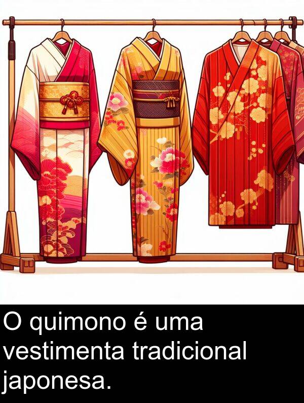 japonesa: O quimono é uma vestimenta tradicional japonesa.