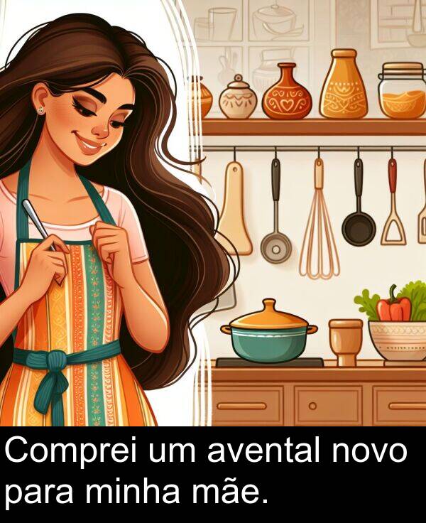 para: Comprei um avental novo para minha mãe.
