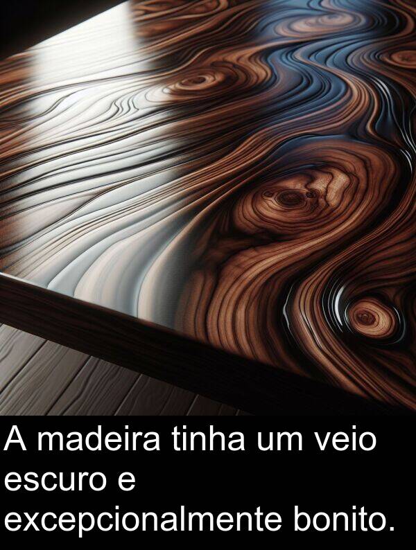 veio: A madeira tinha um veio escuro e excepcionalmente bonito.