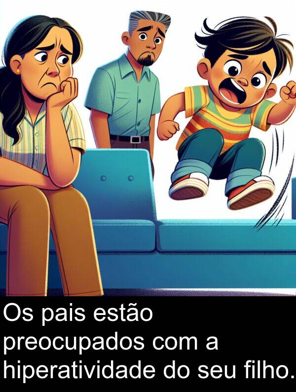 preocupados: Os pais estão preocupados com a hiperatividade do seu filho.