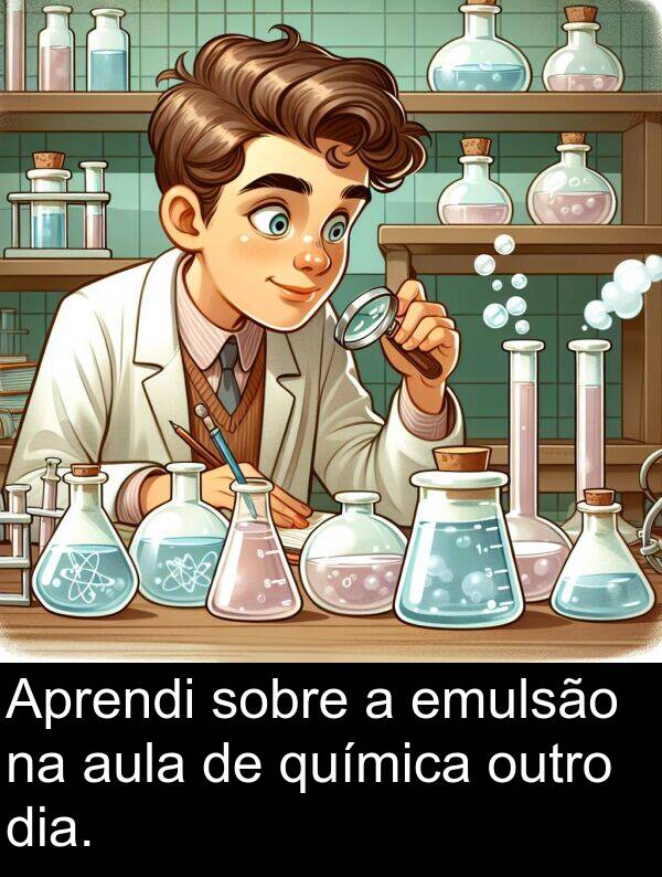 química: Aprendi sobre a emulsão na aula de química outro dia.