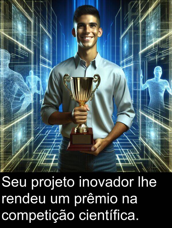 inovador: Seu projeto inovador lhe rendeu um prêmio na competição científica.