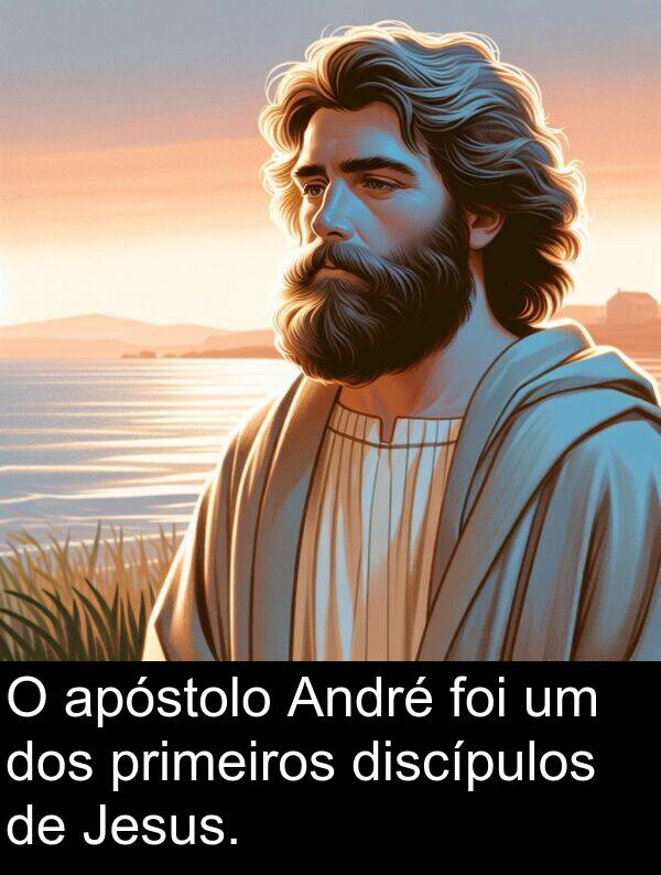 dos: O apóstolo André foi um dos primeiros discípulos de Jesus.