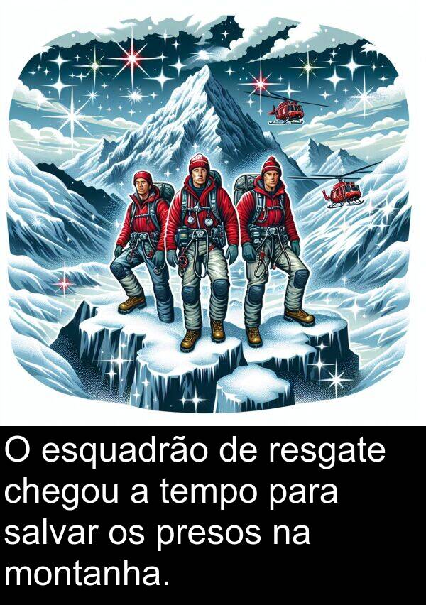 salvar: O esquadrão de resgate chegou a tempo para salvar os presos na montanha.