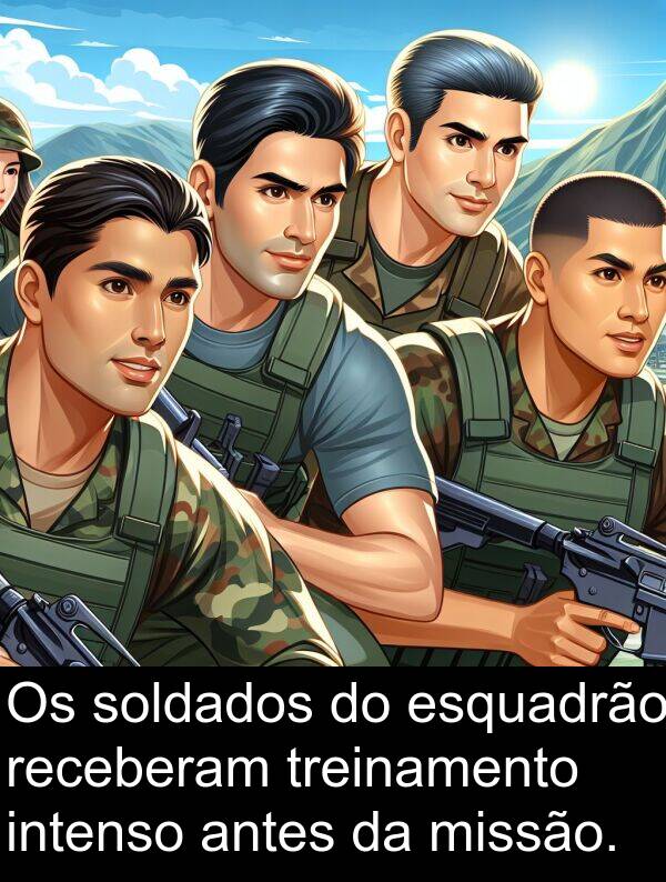 antes: Os soldados do esquadrão receberam treinamento intenso antes da missão.