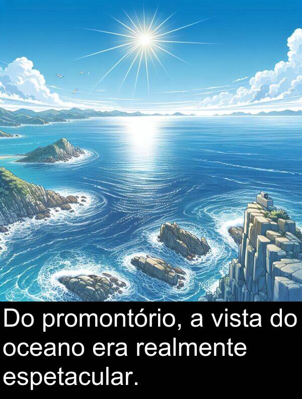 oceano: Do promontório, a vista do oceano era realmente espetacular.