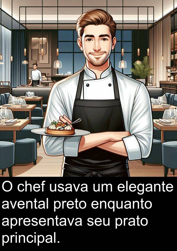 avental: O chef usava um elegante avental preto enquanto apresentava seu prato principal.
