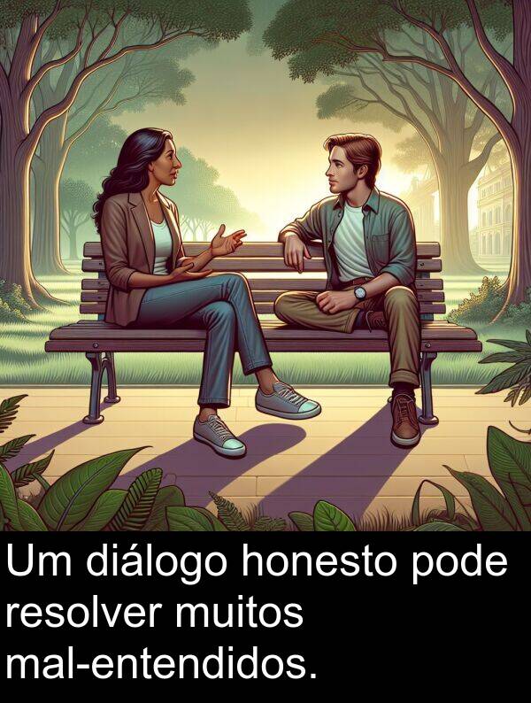 pode: Um diálogo honesto pode resolver muitos mal-entendidos.