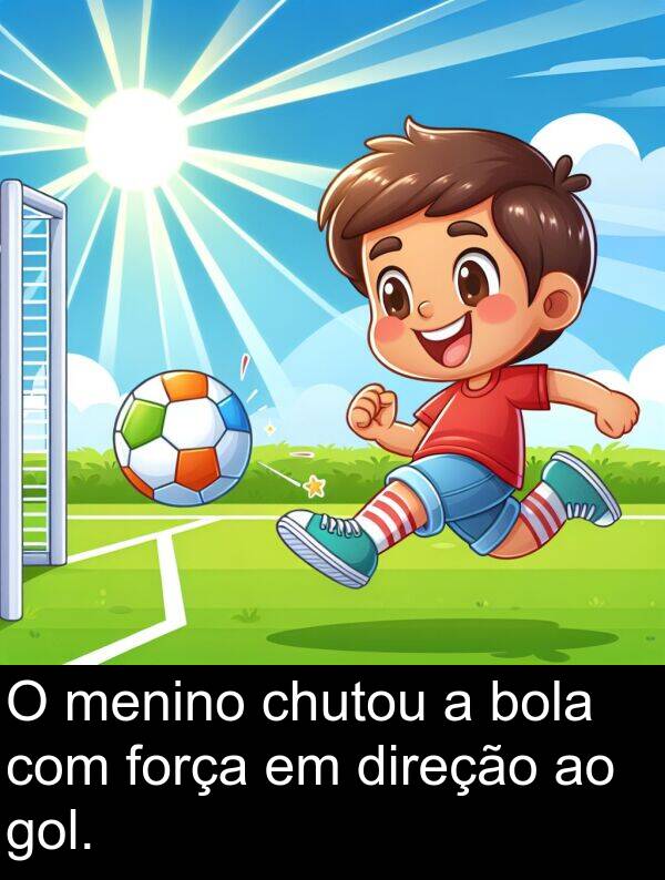 direção: O menino chutou a bola com força em direção ao gol.