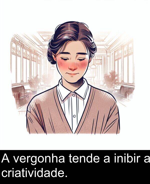 criatividade: A vergonha tende a inibir a criatividade.