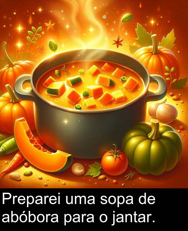 para: Preparei uma sopa de abóbora para o jantar.