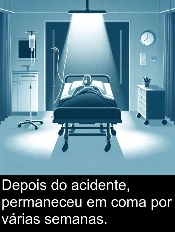 permaneceu: Depois do acidente, permaneceu em coma por várias semanas.