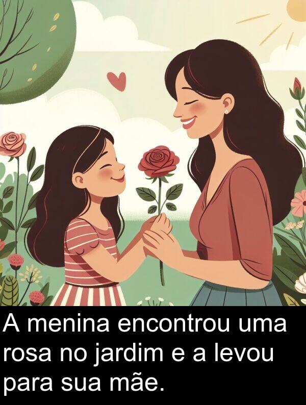 jardim: A menina encontrou uma rosa no jardim e a levou para sua mãe.