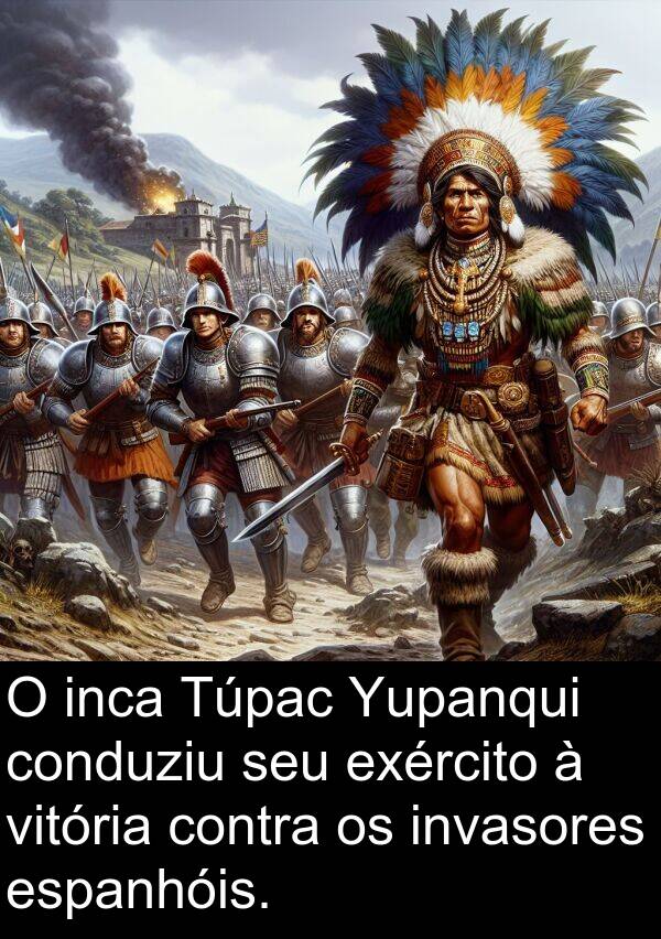 vitória: O inca Túpac Yupanqui conduziu seu exército à vitória contra os invasores espanhóis.