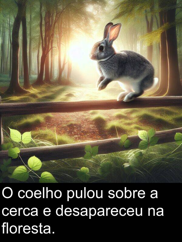 floresta: O coelho pulou sobre a cerca e desapareceu na floresta.
