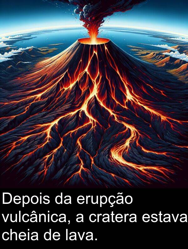 cratera: Depois da erupção vulcânica, a cratera estava cheia de lava.