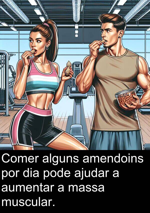 massa: Comer alguns amendoins por dia pode ajudar a aumentar a massa muscular.