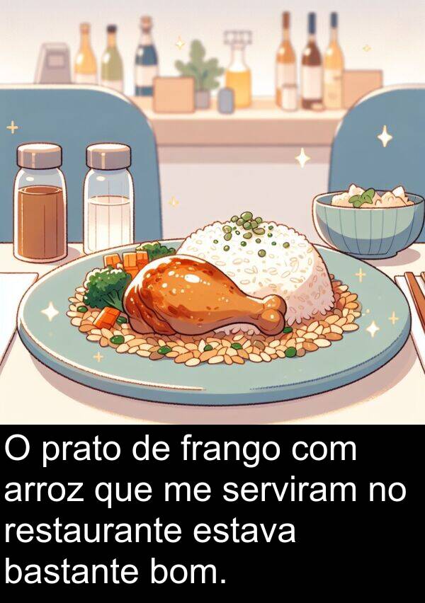 serviram: O prato de frango com arroz que me serviram no restaurante estava bastante bom.