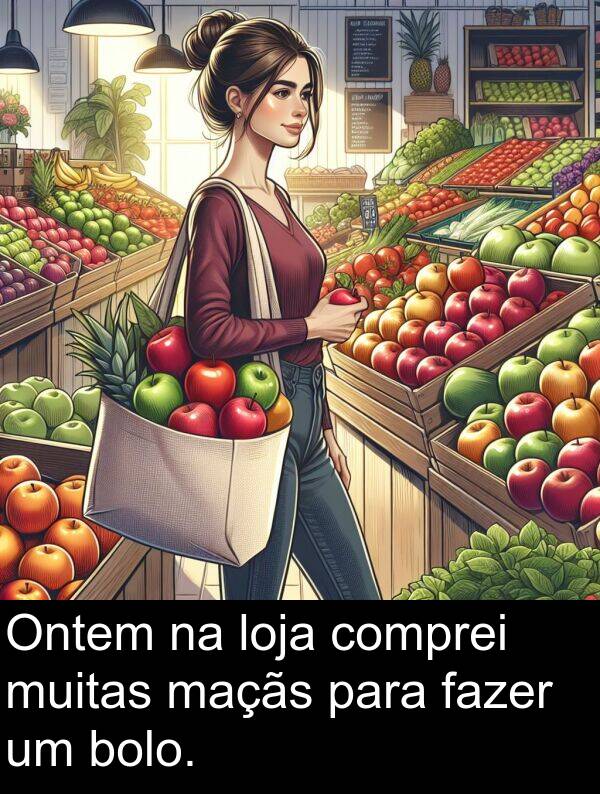maçãs: Ontem na loja comprei muitas maçãs para fazer um bolo.