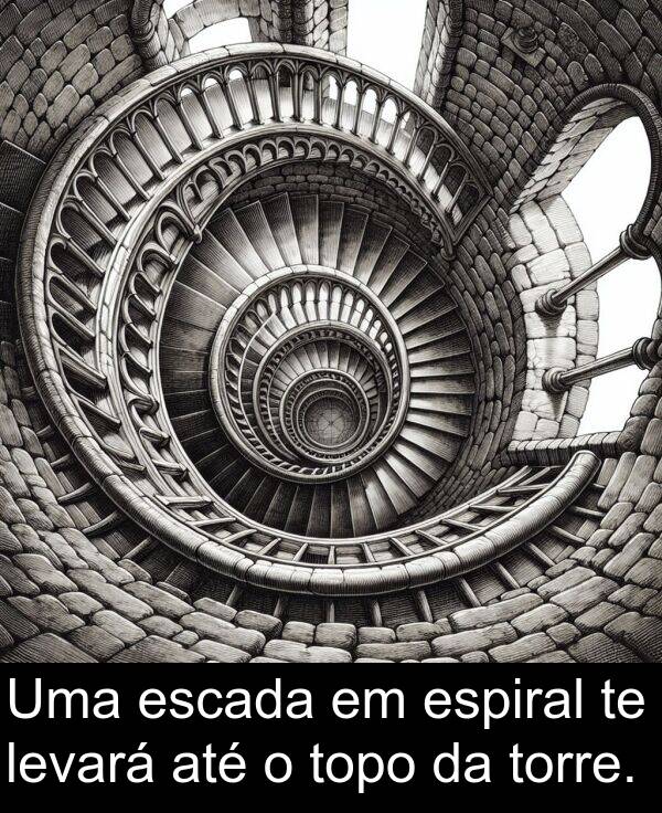 escada: Uma escada em espiral te levará até o topo da torre.