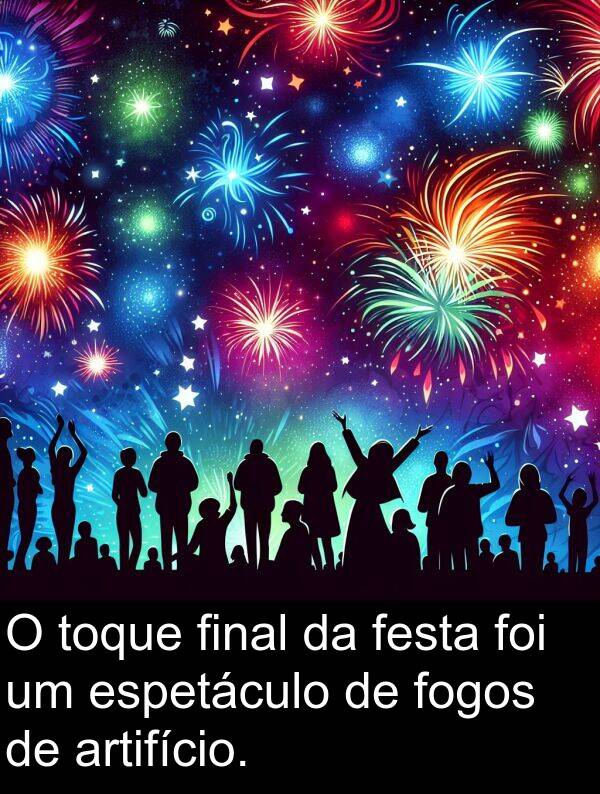 artifício: O toque final da festa foi um espetáculo de fogos de artifício.
