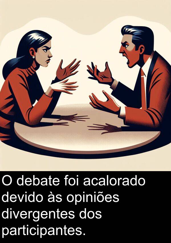 acalorado: O debate foi acalorado devido às opiniões divergentes dos participantes.