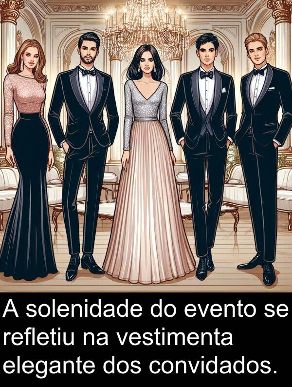solenidade: A solenidade do evento se refletiu na vestimenta elegante dos convidados.