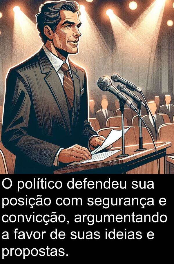 argumentando: O político defendeu sua posição com segurança e convicção, argumentando a favor de suas ideias e propostas.