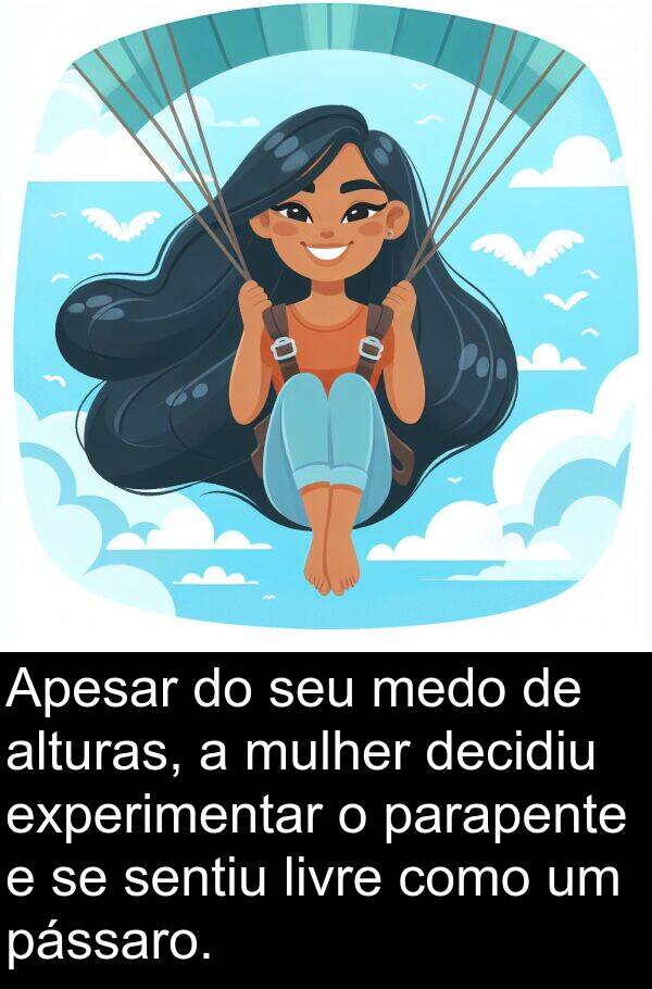 parapente: Apesar do seu medo de alturas, a mulher decidiu experimentar o parapente e se sentiu livre como um pássaro.