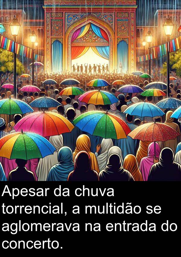 multidão: Apesar da chuva torrencial, a multidão se aglomerava na entrada do concerto.