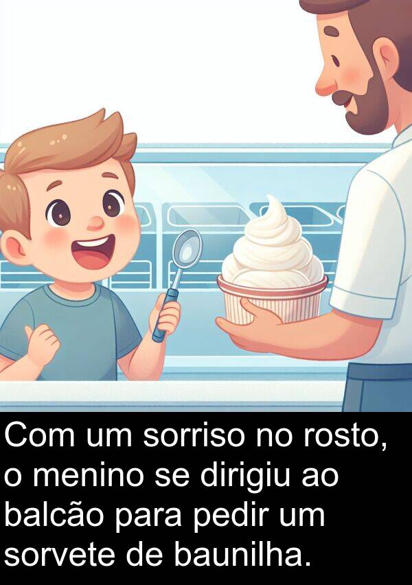 dirigiu: Com um sorriso no rosto, o menino se dirigiu ao balcão para pedir um sorvete de baunilha.