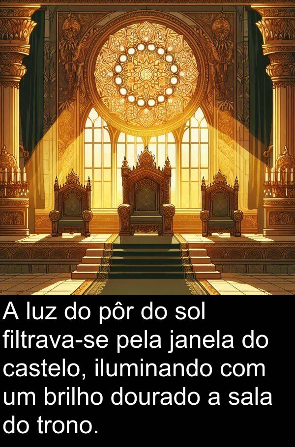 janela: A luz do pôr do sol filtrava-se pela janela do castelo, iluminando com um brilho dourado a sala do trono.