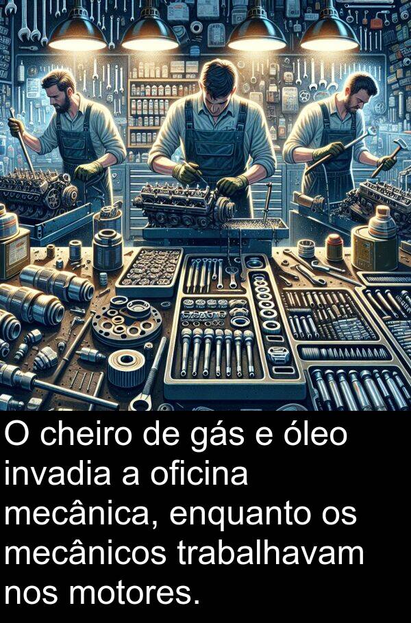 gás: O cheiro de gás e óleo invadia a oficina mecânica, enquanto os mecânicos trabalhavam nos motores.