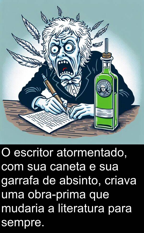 garrafa: O escritor atormentado, com sua caneta e sua garrafa de absinto, criava uma obra-prima que mudaria a literatura para sempre.