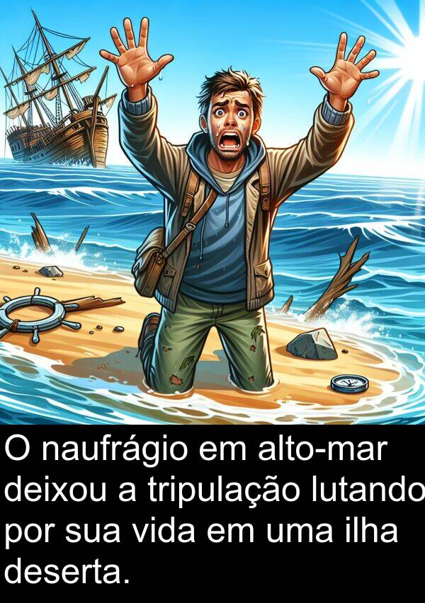 naufrágio: O naufrágio em alto-mar deixou a tripulação lutando por sua vida em uma ilha deserta.