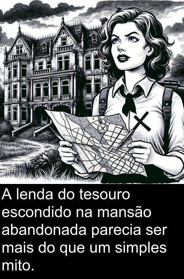 mansão: A lenda do tesouro escondido na mansão abandonada parecia ser mais do que um simples mito.