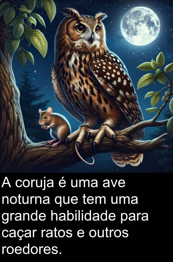 ratos: A coruja é uma ave noturna que tem uma grande habilidade para caçar ratos e outros roedores.