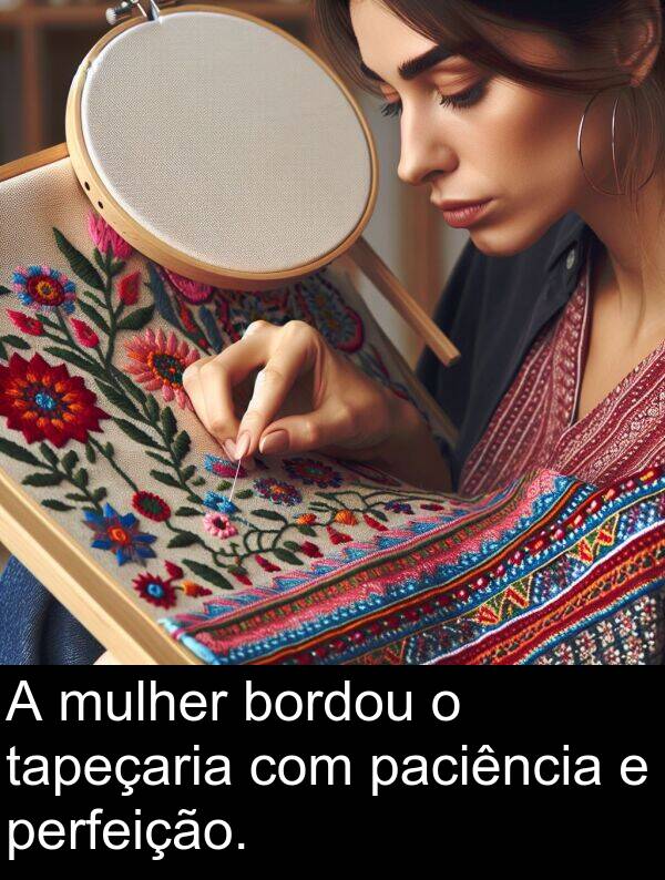 paciência: A mulher bordou o tapeçaria com paciência e perfeição.