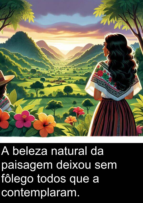 natural: A beleza natural da paisagem deixou sem fôlego todos que a contemplaram.